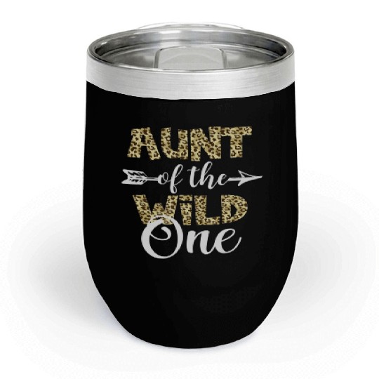 Aunt Of The Wild One Zoo Themed 1st Birthday Chill Wine Tumblers