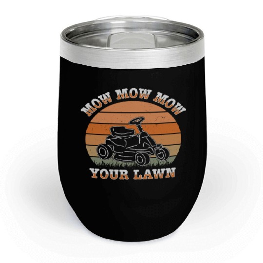 Lawn Mowing Lawn Mower Gardener Gardening Chill Wine Tumblers