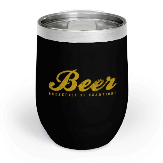 Beer Breakfast Of Champions Inred Chill Wine Tumblers
