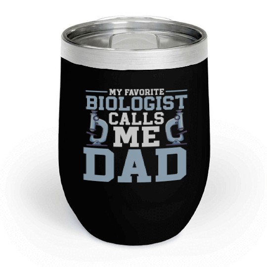 Biology Gift Biologist Chill Wine Tumblers
