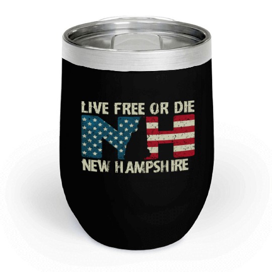New Hampshire Patriotic Live Free Or Die Product Chill Wine Tumblers