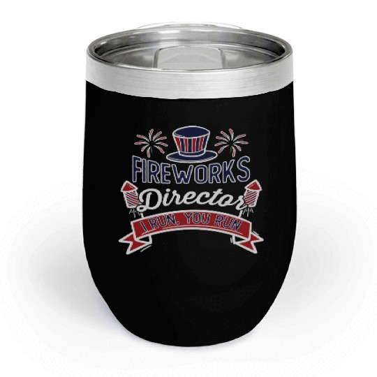 Fireworks Director 4th of July Chill Wine Tumblers