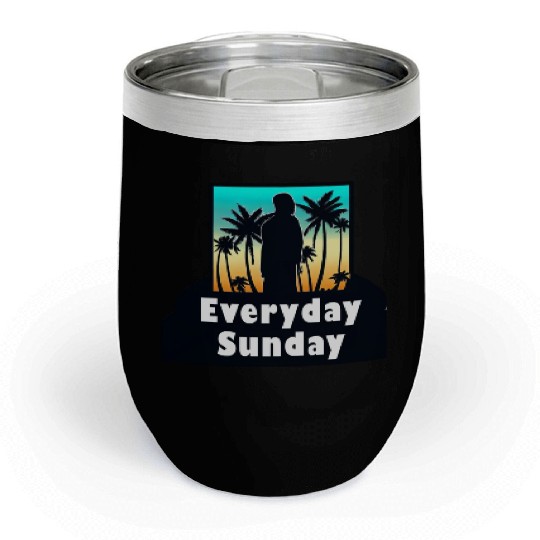 HAWAII EVERYDAY SUNDAY FUNDAY SUMMER HOLIDAY VACAT Chill Wine Tumblers