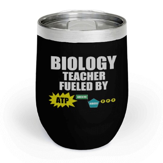 Funny Biology Teacher Chill Wine Tumblers
