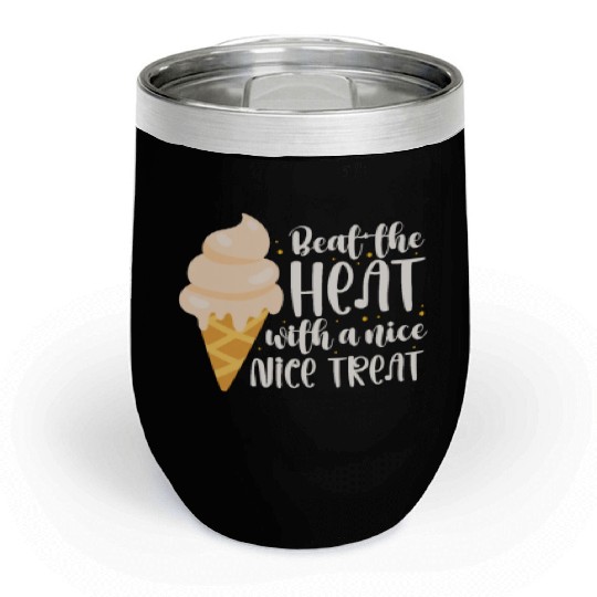 Beat The Heat With A Nice Nice Treat, Ice Cream Chill Wine Tumblers