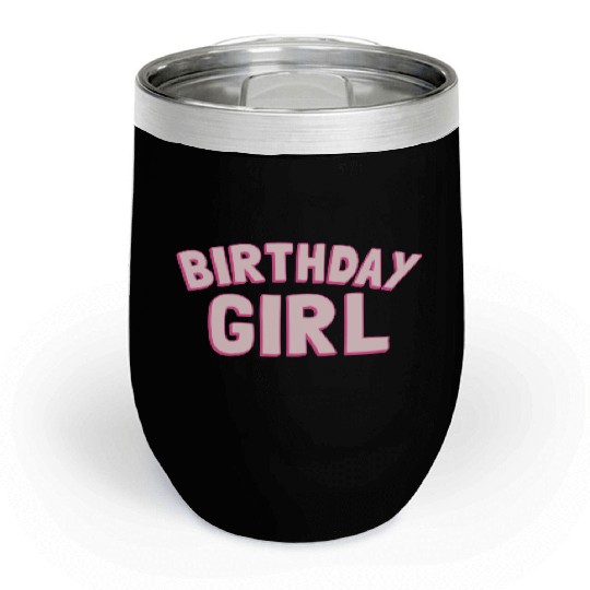 Birthday Girl Party nature Chill Wine Tumblers
