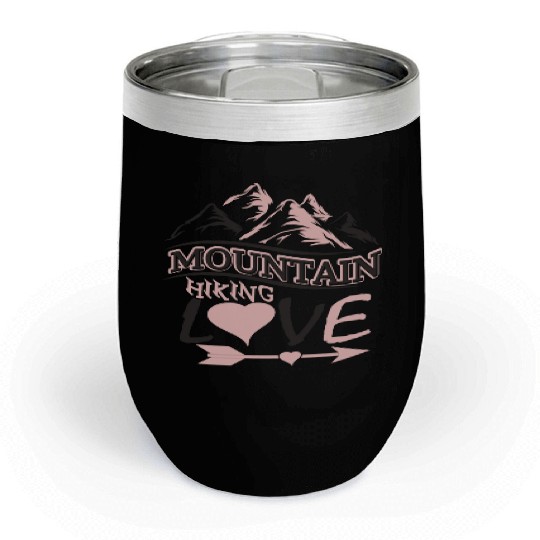 Mountains Hiking Mountaineering Sports Love Alps Chill Wine Tumblers