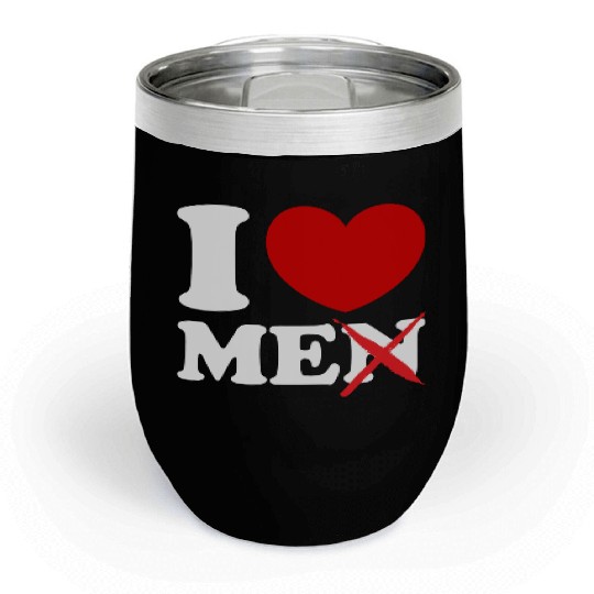I Love Me I Heart Me Motivational Self Love Men Chill Wine Tumblers