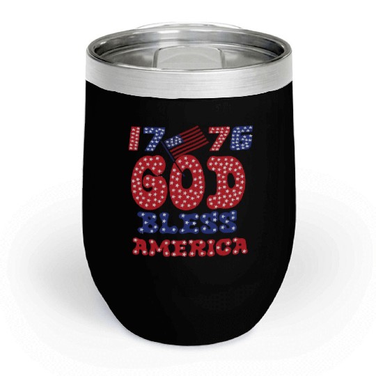 1776 GOD BLESS AMERICA FOR FREEDOM Chill Wine Tumblers