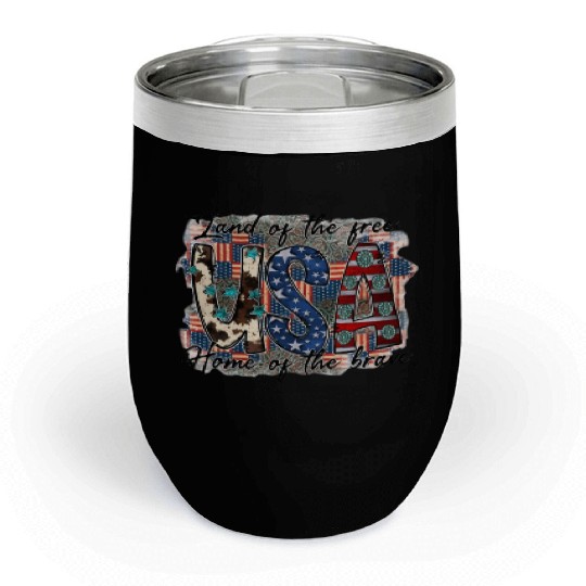 Land of the free USA Home of the brave Chill Wine Tumblers
