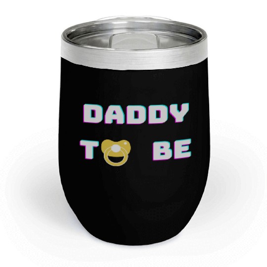 Daddy To Be green Chill Wine Tumblers