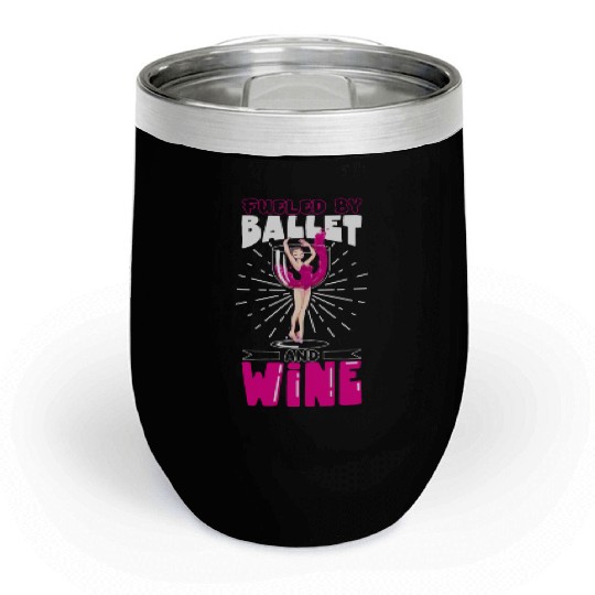 Ballet Ballerina Dance Dancer Dancing Ballet Gift Chill Wine Tumblers