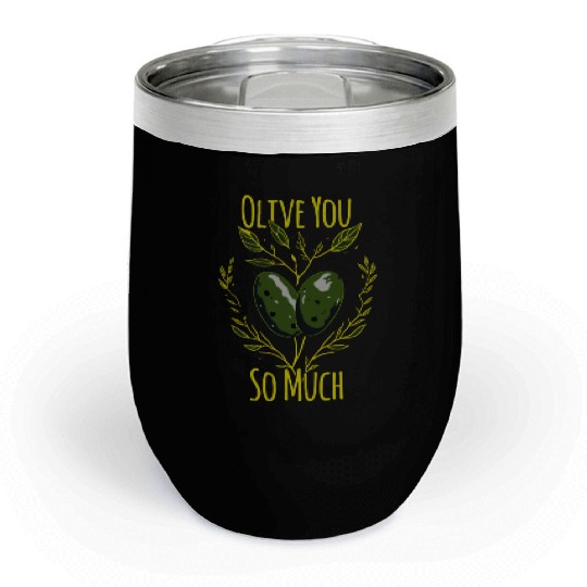 Olive Love Olive Oil I Love You Chill Wine Tumblers