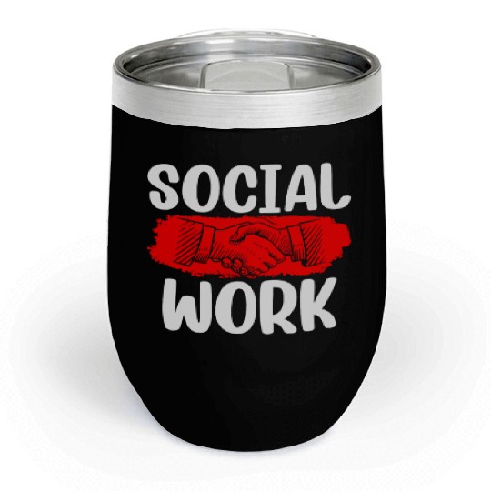 Social Work Job Worker Graduation Chill Wine Tumblers