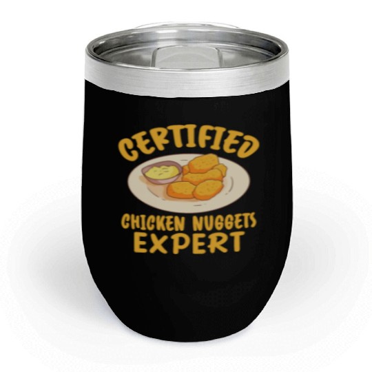 Certified Chicken Nuggets Expert Chill Wine Tumblers