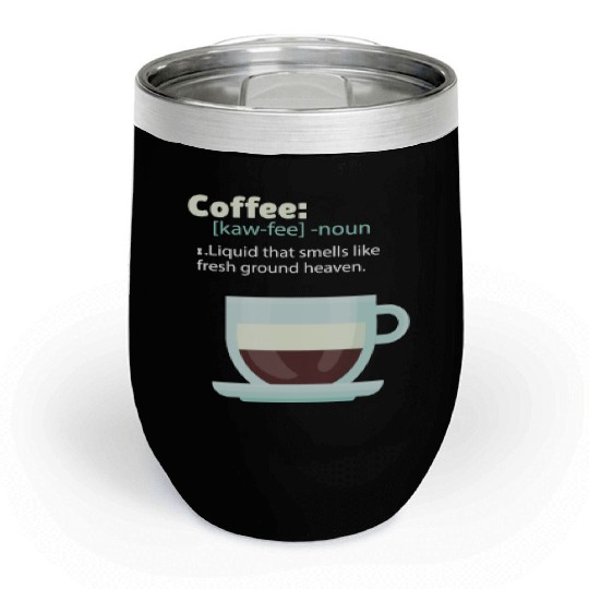 Coffee Chill Wine Tumblers