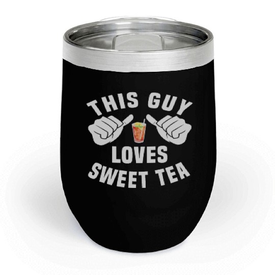 This Guy Loves Sweet Tea Chill Wine Tumblers
