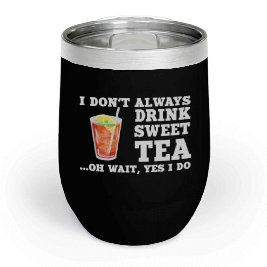 Funny Sweet Tea Humor Costume Chill Wine Tumblers