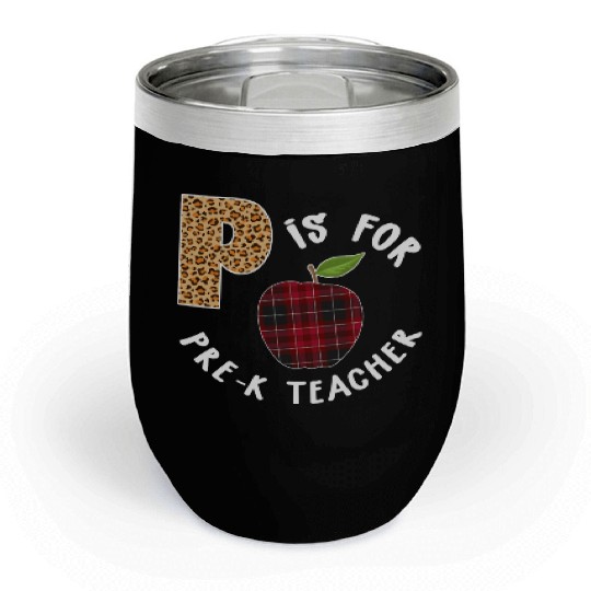 P Is For Pre K Teacher Leopard Buffalo Plaid T Chill Wine Tumblers