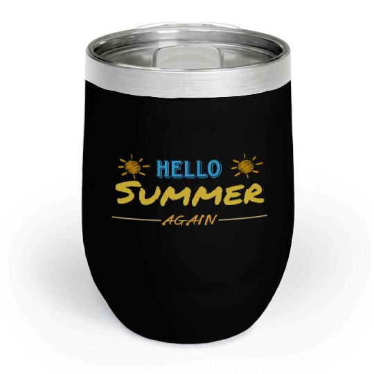 Hello Summer again . Summer design . Chill Wine Tumblers