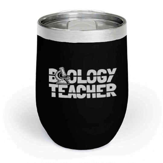 Biology Biologist Biology Teacher Chill Wine Tumblers
