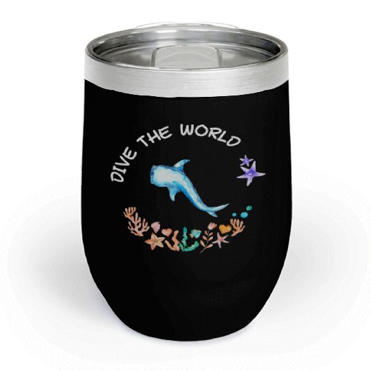 Dive The World Scuba Scuba Diving Ocean Lovers Chill Wine Tumblers