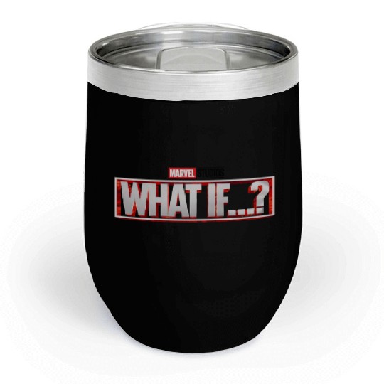 Marvel Studio, what if ? Chill Wine Tumblers