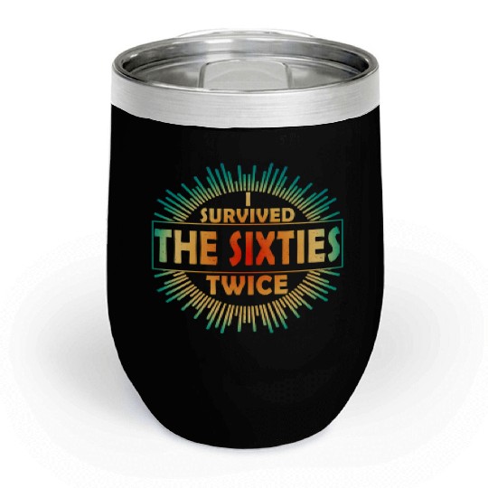 I Survived The Sixties 60S Twice Chill Wine Tumblers