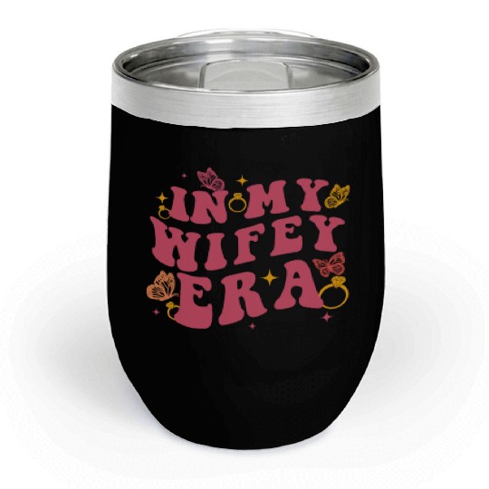In my Wifey-era in my engagement era Bride-to-be Chill Wine Tumblers