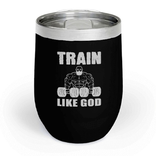 Train Like God Gym Instructor Gift Chill Wine Tumblers
