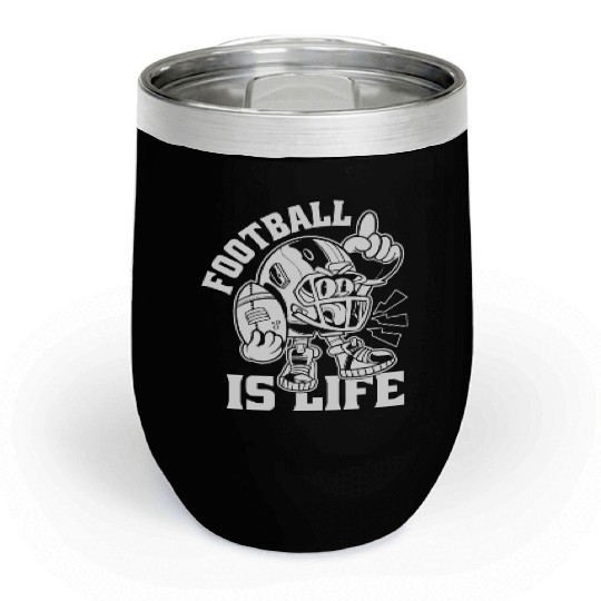 Football Is Life American Football Lover Game Day Chill Wine Tumblers
