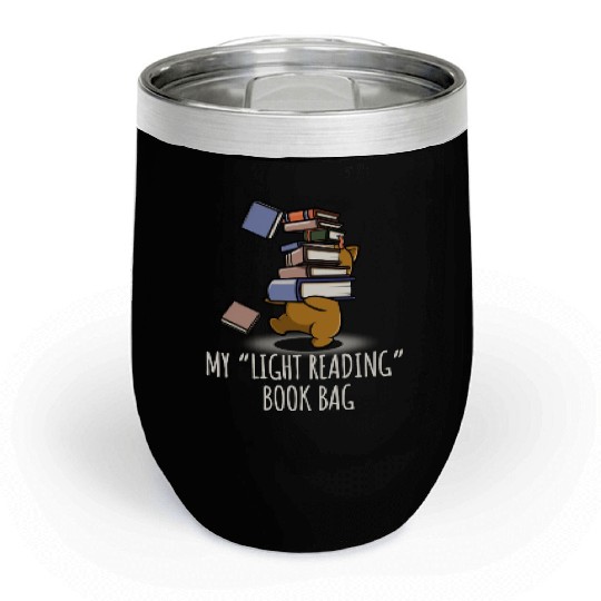 My Light Reading Book Funny Tote Bag Chill Wine Tumblers
