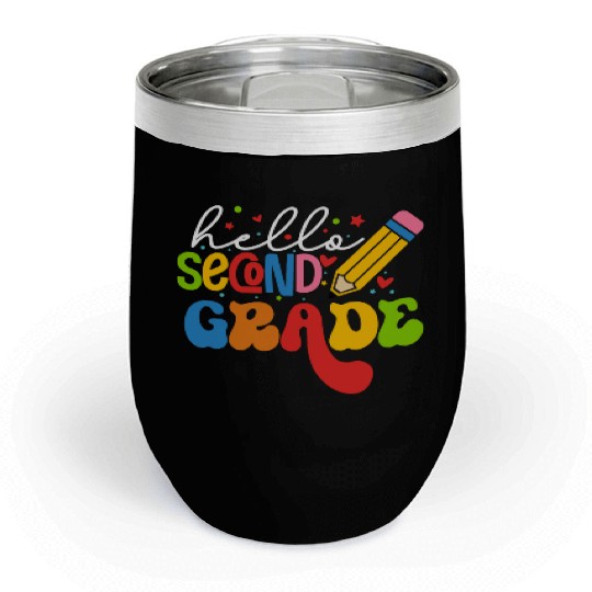 Back To School Clothes - Hello Second Grade Chill Wine Tumblers