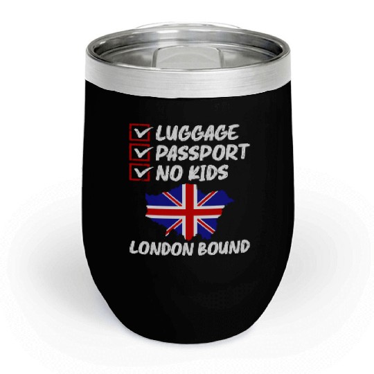 Luggage Passport No Kids London Bound Vacation Chill Wine Tumblers
