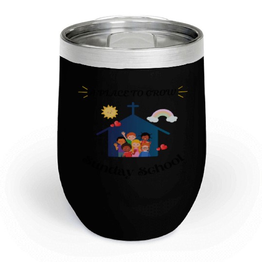 A Place To Grow Sunday School Chill Wine Tumblers