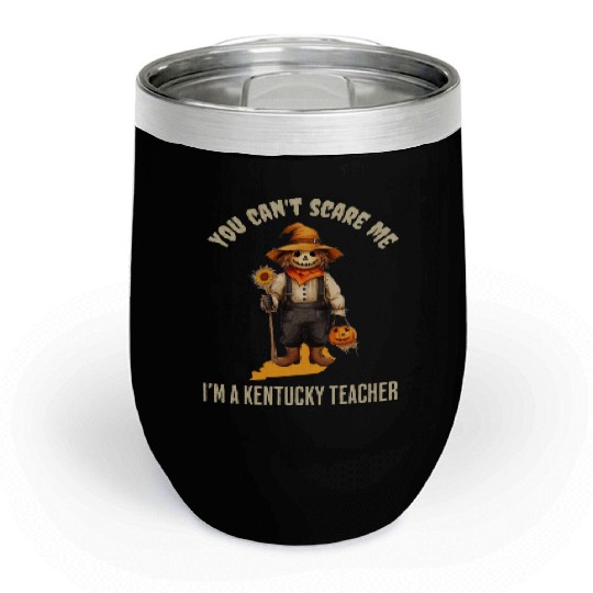 I’m a Kentucky Teacher Halloween Fall Autumn Chill Wine Tumblers