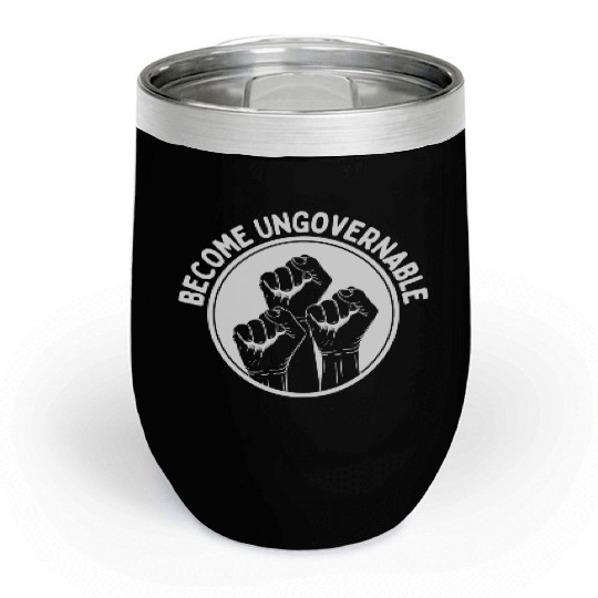 Become Ungovernable Punk Anarchy Lovers Gift Chill Wine Tumblers