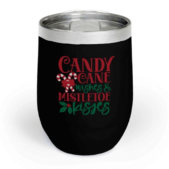 Candy Cane Wishes Mistletoe Kisses Chill Wine Tumblers