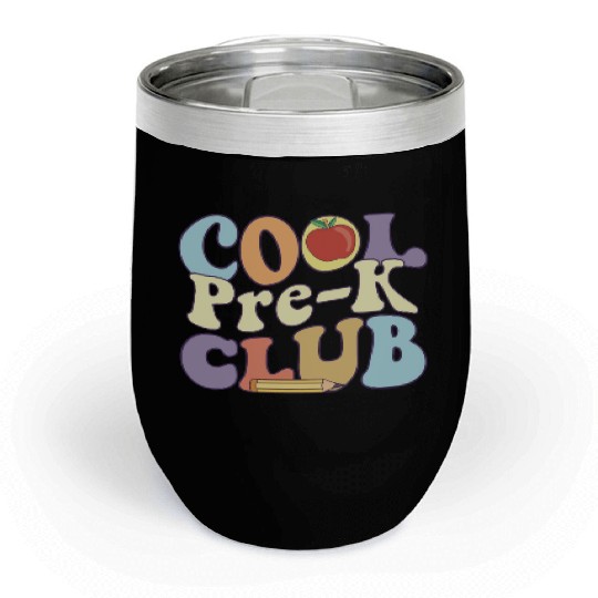 Cool Pre K Club Preschool Teacher Student Back To Chill Wine Tumblers