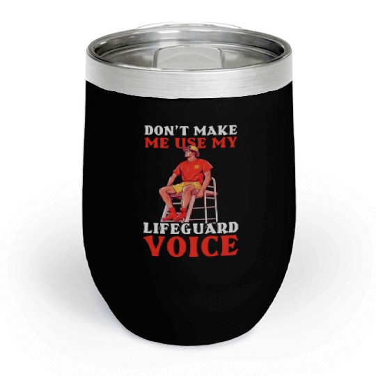 Lifeguard Use My Lifeguard Voice Chill Wine Tumblers
