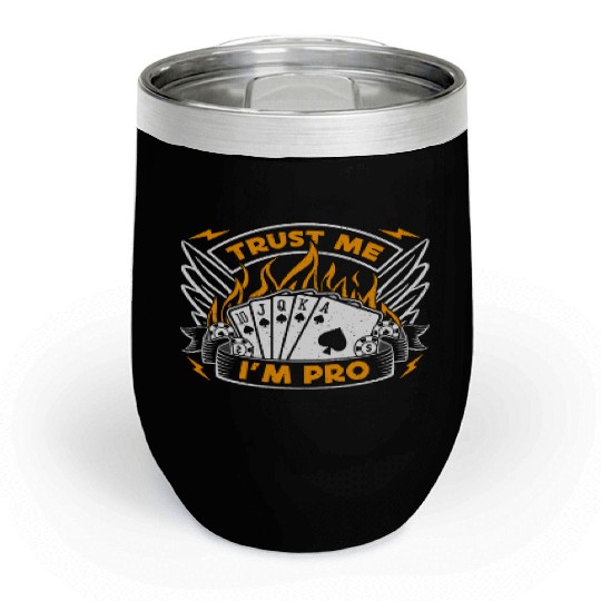 Classic Blackjack Trust Me I'm Pro Loves Card Game Chill Wine Tumblers