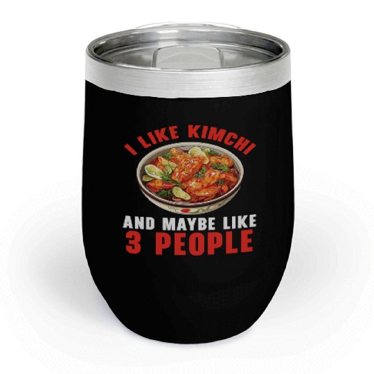 Kimchi Lover Korean Cuisine Spicy Food South Korea Chill Wine Tumblers