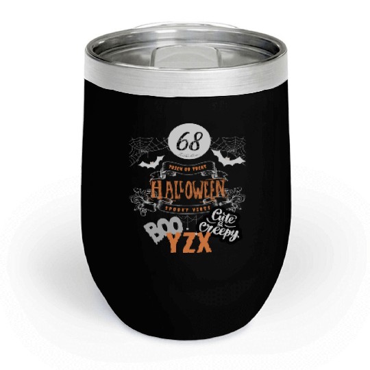 Halloween trick or treat spooky vibes Chill Wine Tumblers
