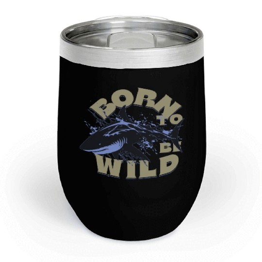 BORN TO BE WILD Chill Wine Tumblers