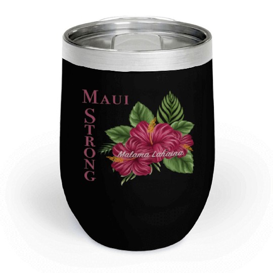 Malama Lahaina: Maui Strong 2 Chill Wine Tumblers