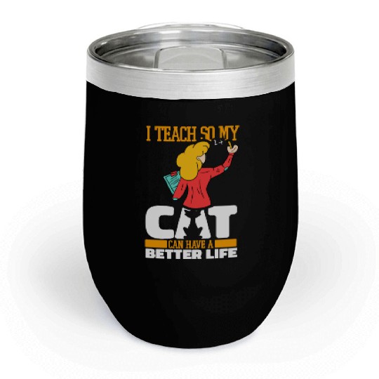 Daycare Teacher Cat Chill Wine Tumblers