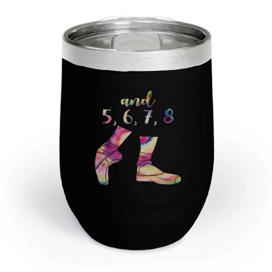 Ballet Vintage And 5,6,7,8 Ballarina Ballet Girl Chill Wine Tumblers