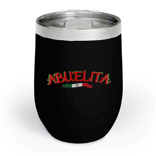 Viva Abuelita! Viva Mexico! Chill Wine Tumblers