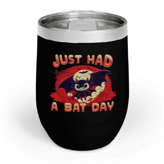 Just had A Bat Day Funny Cute Halloween Design Chill Wine Tumblers