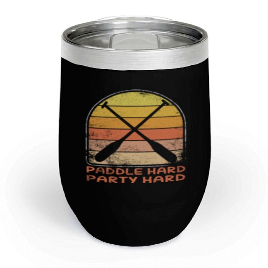 Dragon Boat Paddle Hard Party Hard Chill Wine Tumblers